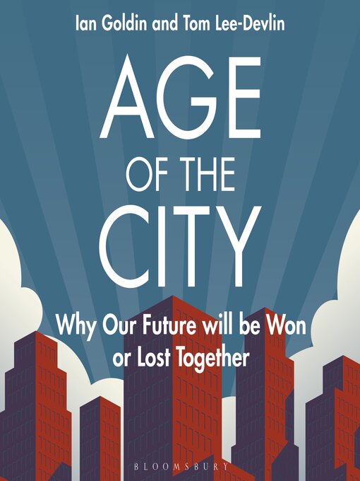 Title details for Age of the City by Ian Goldin - Available